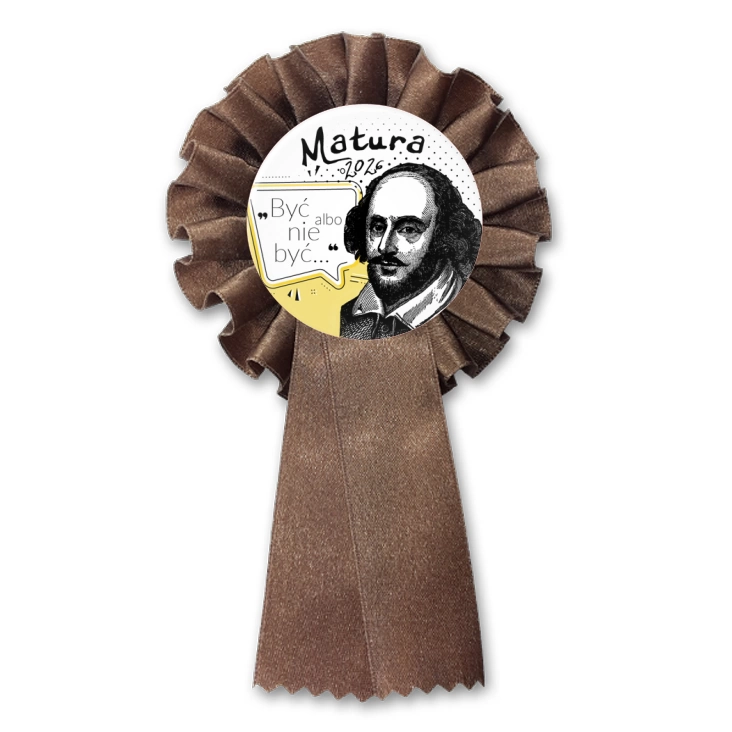 przypinka kotylion Matura z Williamem Shakespearem