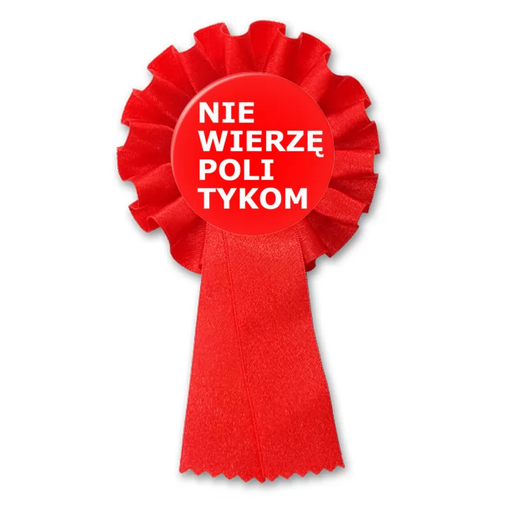 przypinka kotylion Nie wierzę politykom