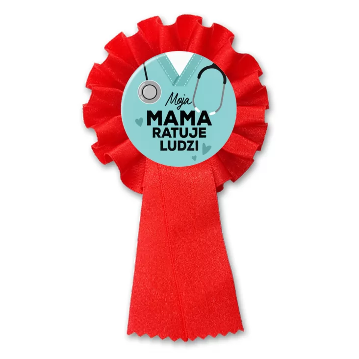 przypinka kotylion Moja mama ratuje ludzi