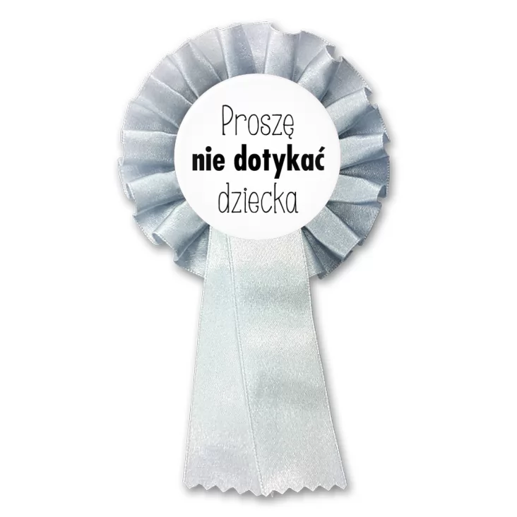 przypinka kotylion Proszę nie dotykać dziecka