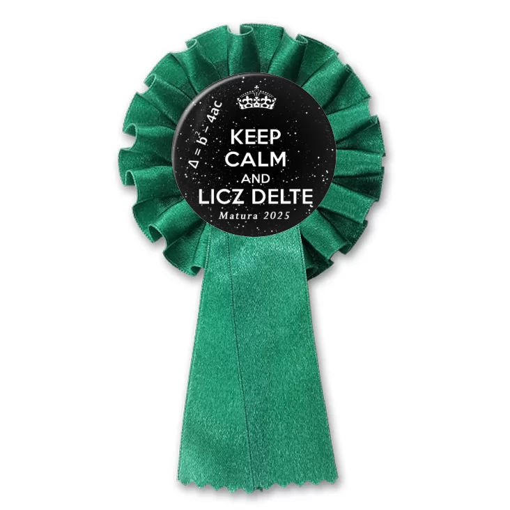 przypinka kotylion Matura Keep Calm and Licze Deltę