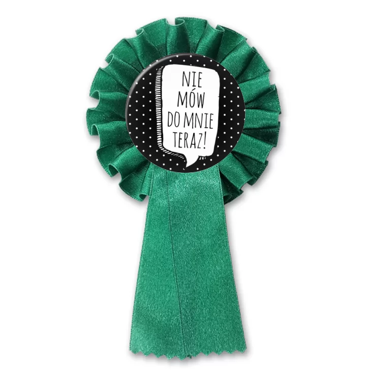 przypinka kotylion Nie mów do mnie teraz!