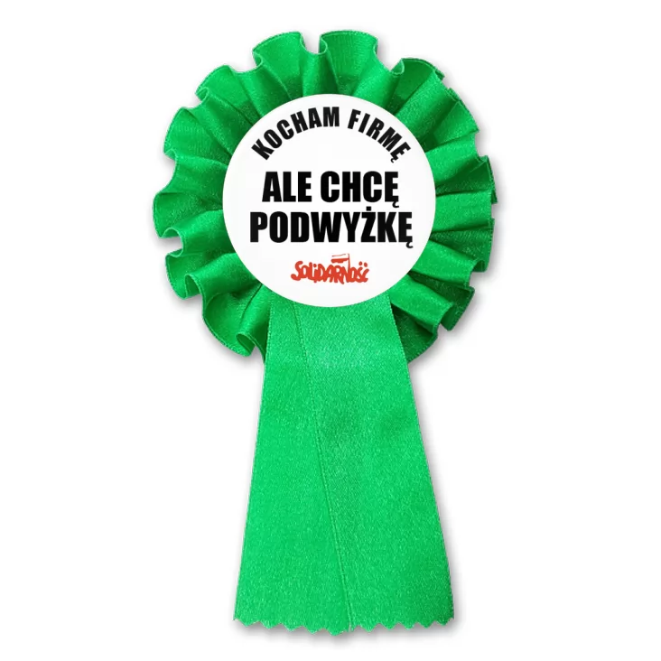 przypinka kotylion Kocham firmę, ale chcę podwyżkę