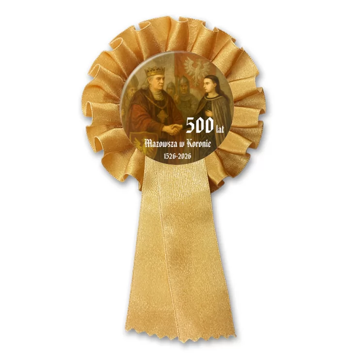 przypinka kotylion 500. rocznica włączenia Mazowsza do Królestwa Polskiego