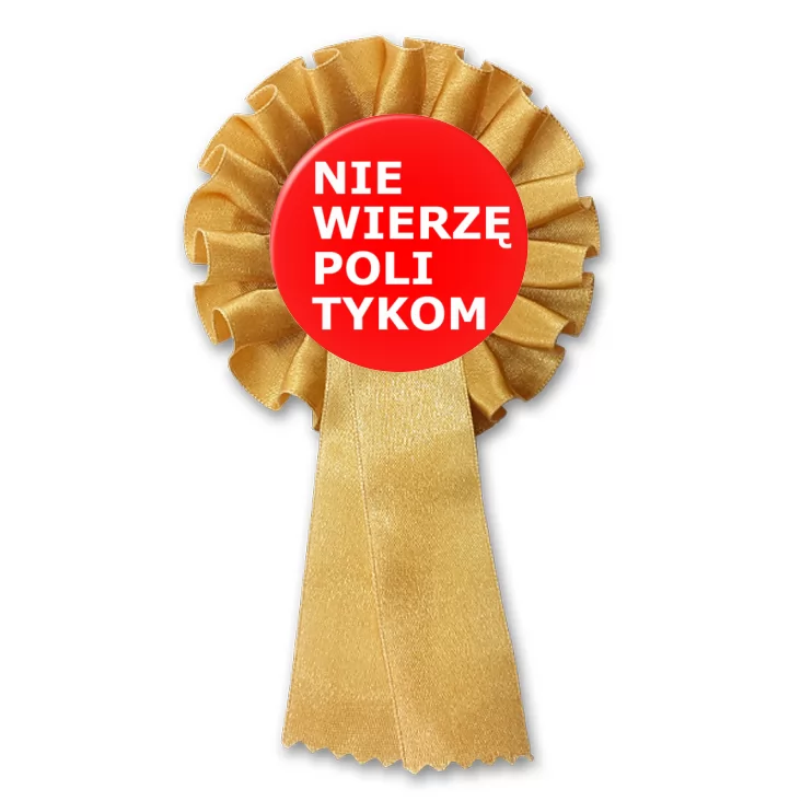 przypinka kotylion Nie wierzę politykom