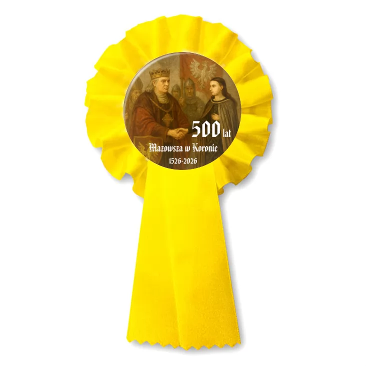 przypinka kotylion 500. rocznica włączenia Mazowsza do Królestwa Polskiego