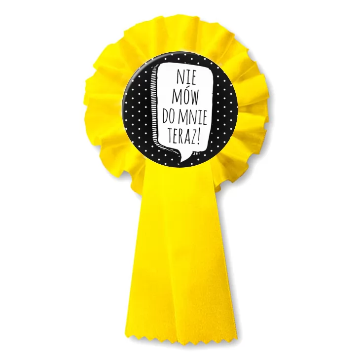 przypinka kotylion Nie mów do mnie teraz!