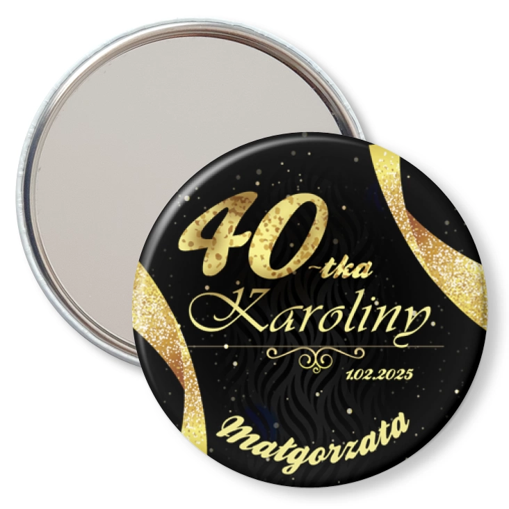 przypinka lusterko 40 urodziny Karoliny