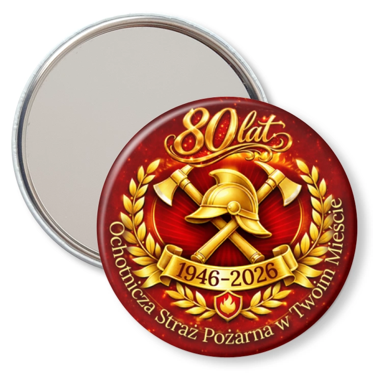 przypinka lusterko 80 lat Ochotnicza Straż Pożarna w Twoim Mieście