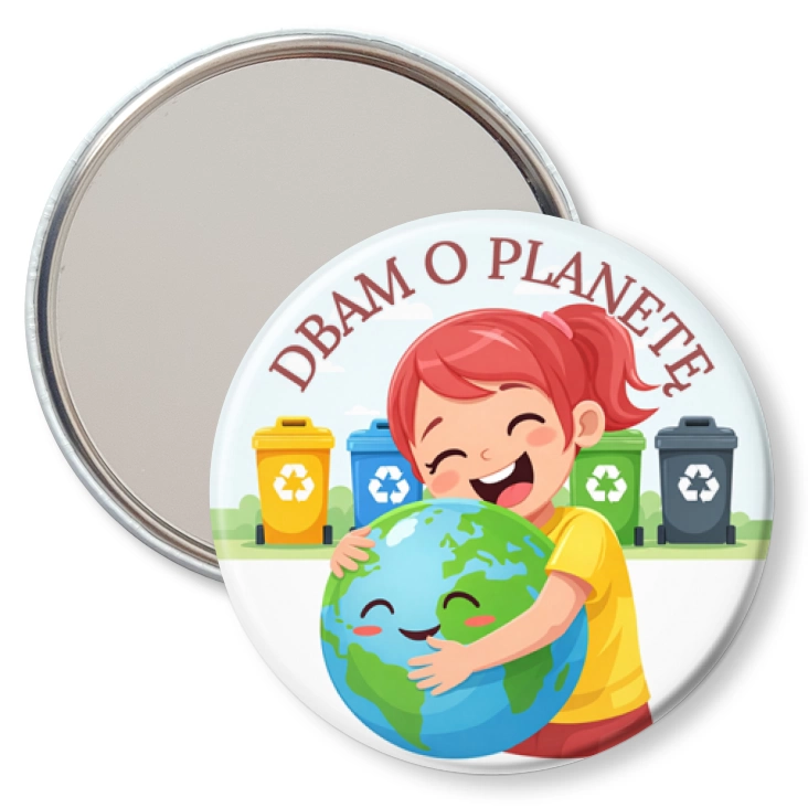 przypinka lusterko Dbam o planetę