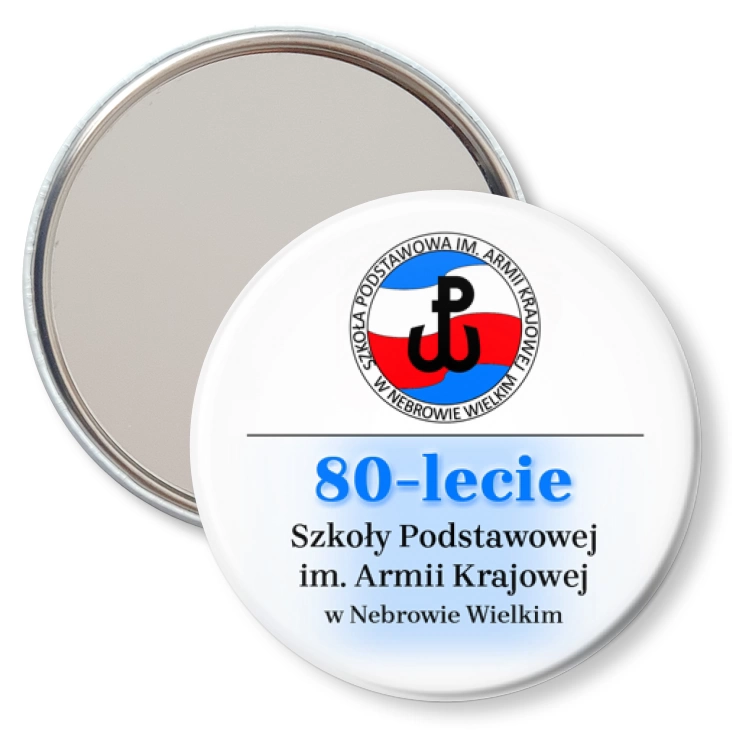 przypinka lusterko Jubileusz 80-lecia SP im. Armii Krajowej w Nebrowie Wielkim