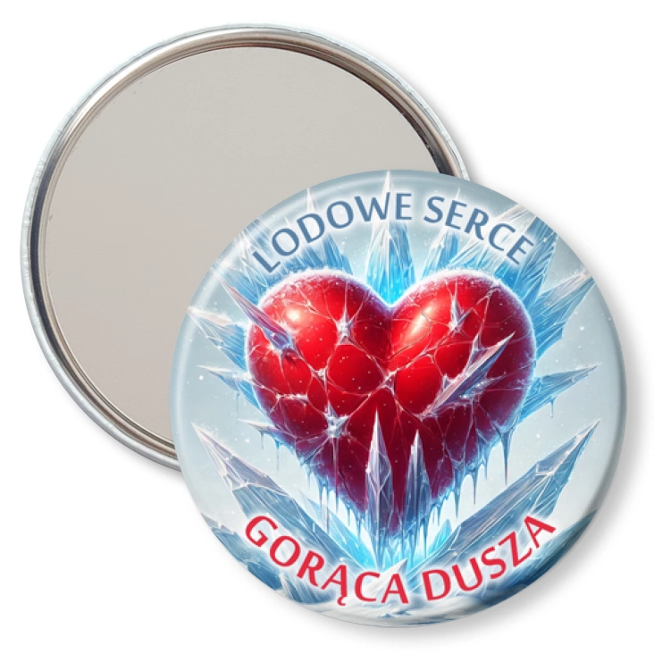 przypinka lusterko Lodowe serce gorąca dusza