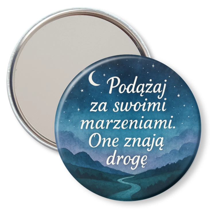 przypinka lusterko Podążaj za marzeniami