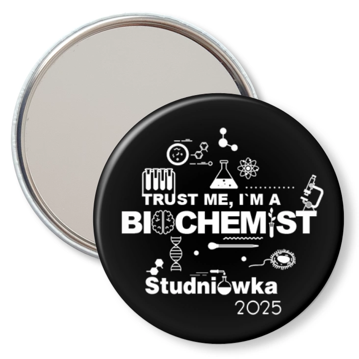 przypinka lusterko Studniówka trust me I am biochemist