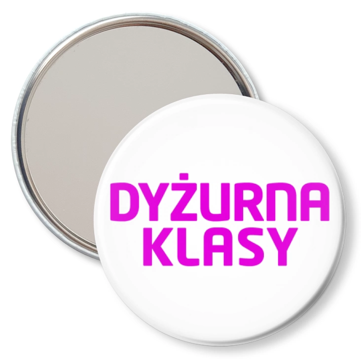 przypinka lusterko Dyżurna klasy różowy napis