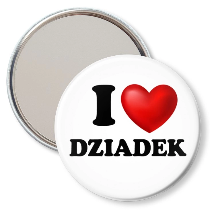 przypinka lusterko I love dziadek