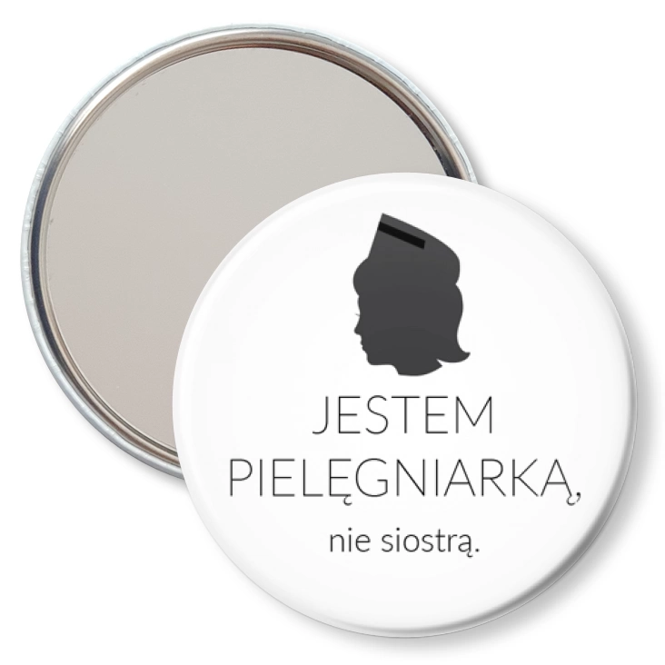 przypinka lusterko Jestem pielęgniarką nie siostrą