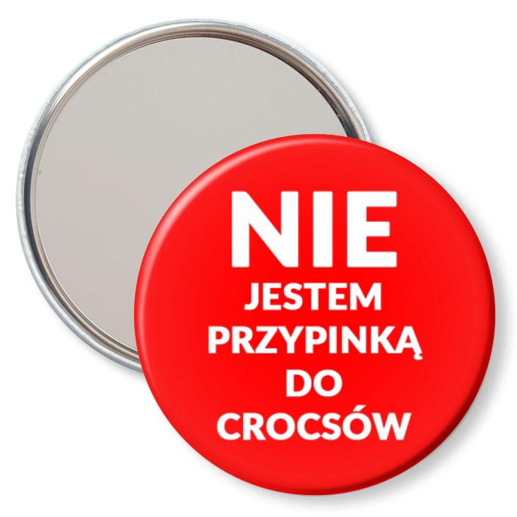 lusterko Nie jestem przypinka do crocsów