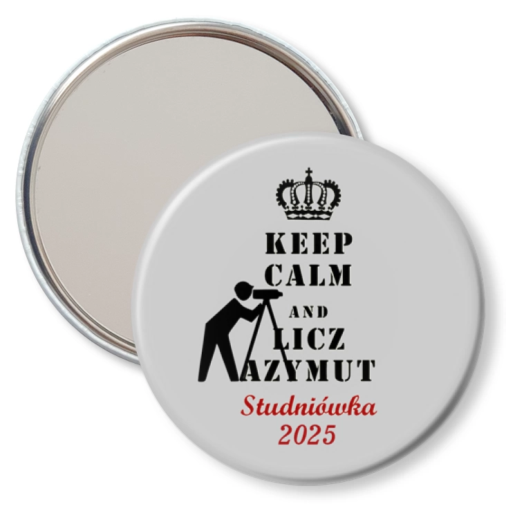 przypinka lusterko Studniówka keep calm i licz azymut