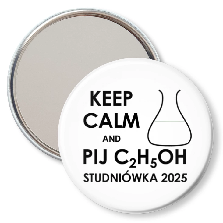 przypinka lusterko Studniówka keep calm i pij C2H5OH biała