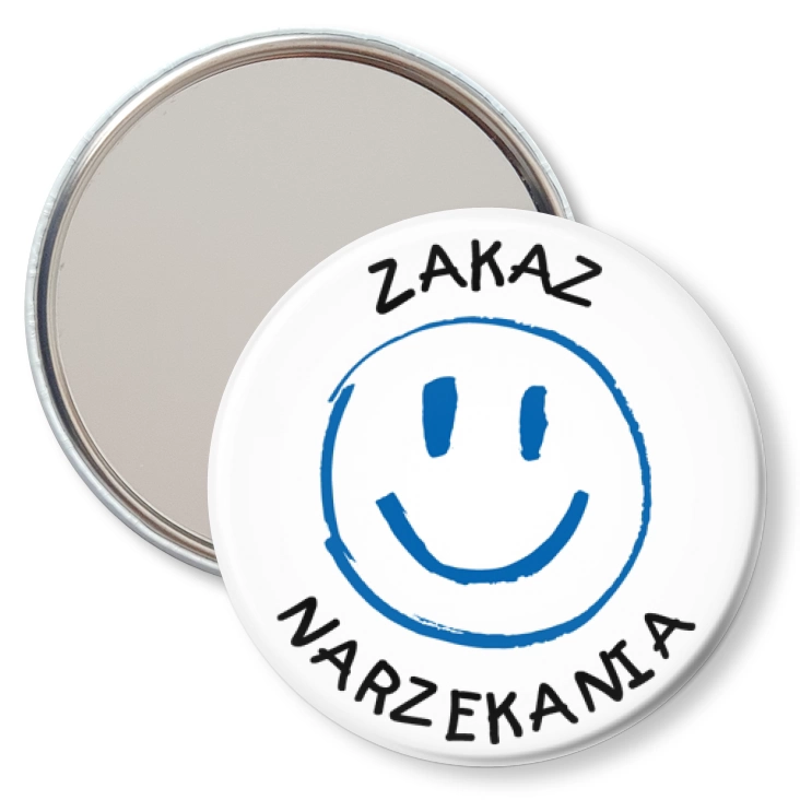 przypinka lusterko Zakaz narzekania uśmiechnięta buźka