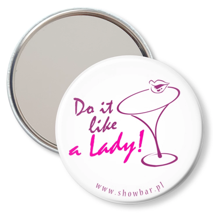 przypinka lusterko Do it like a lady