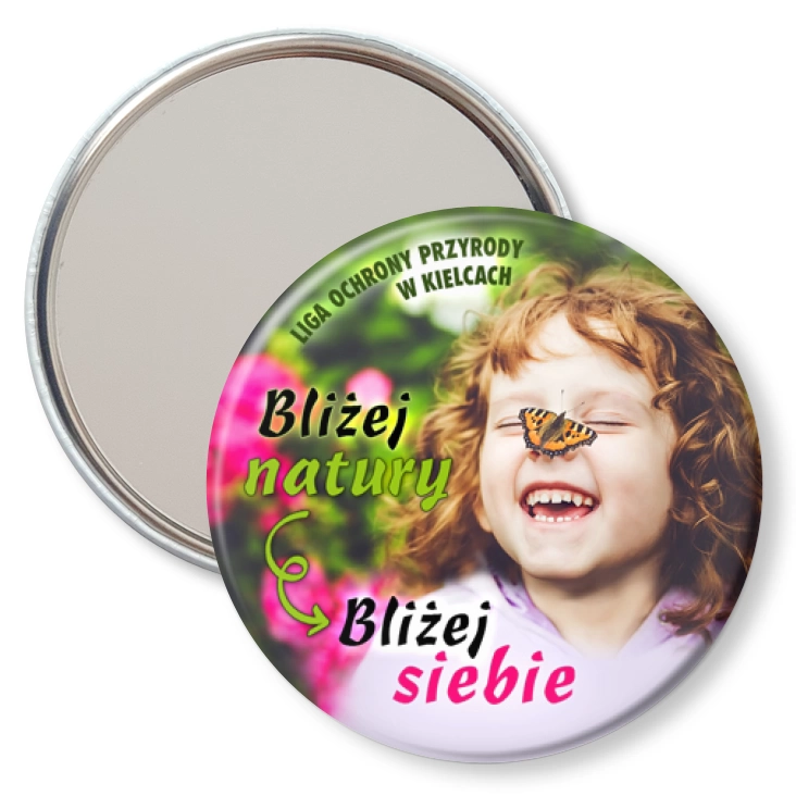 przypinka lusterko Bliżej natury - bliżej siebie