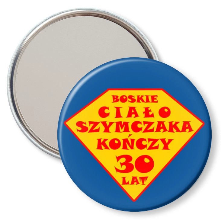 przypinka lusterko Boskie ciało...