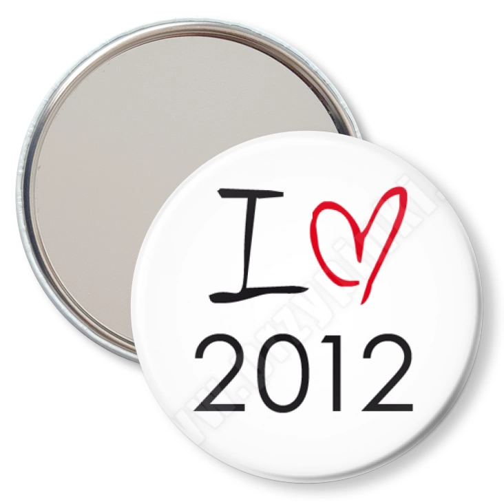 przypinka lusterko I love 2012