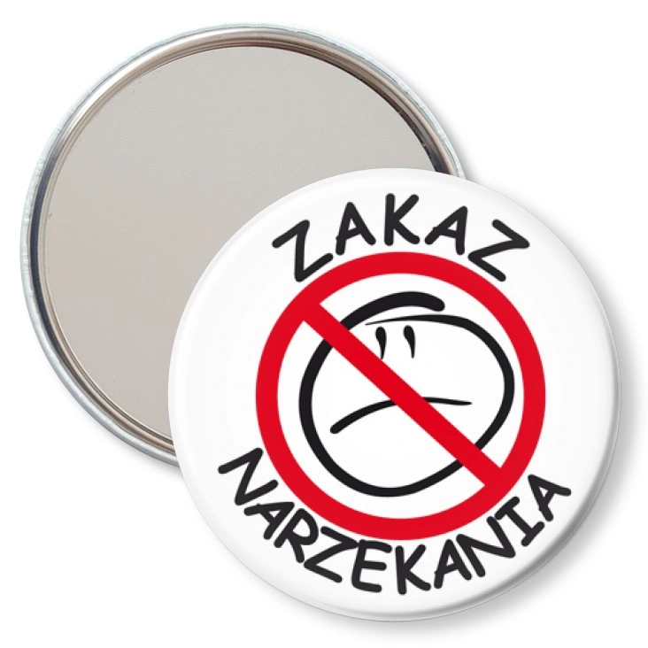 przypinka lusterko Zakaz narzekania