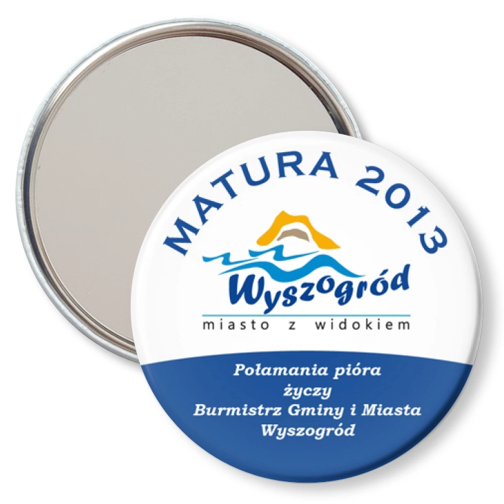 przypinka lusterko Matura 2013 - Wyszogród