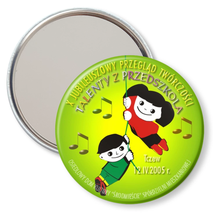 przypinka lusterko Talenty z Przedszkola- Tczew 2005