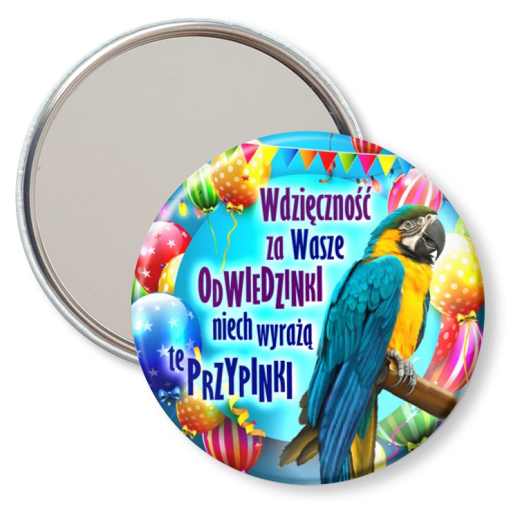 przypinka lusterko Papugarnia Carmen - odwiedziny
