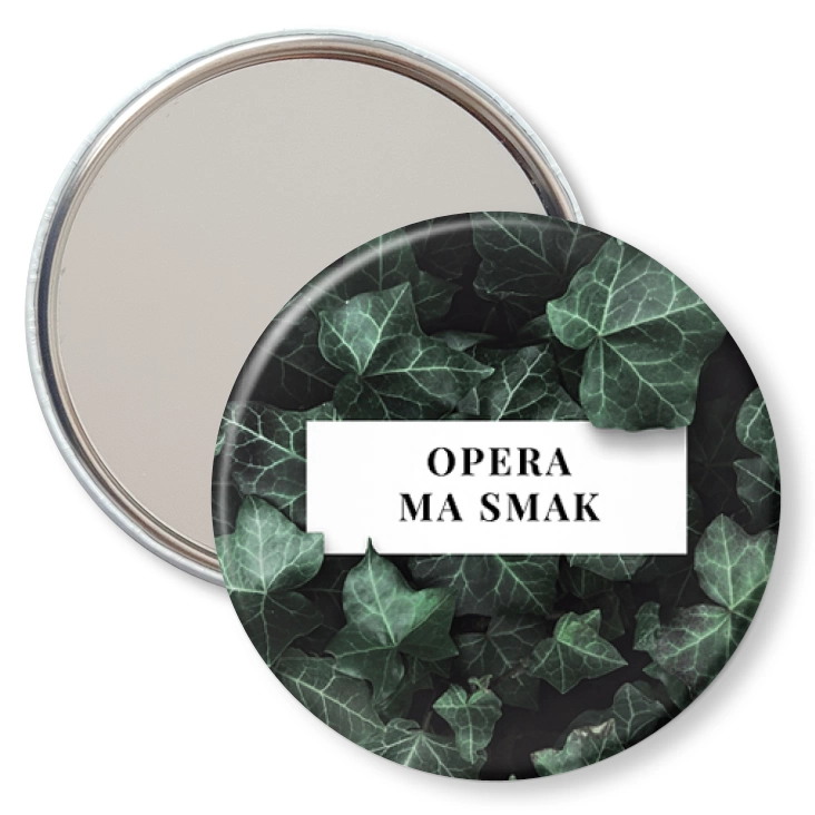 przypinka lusterko Opera ma smak