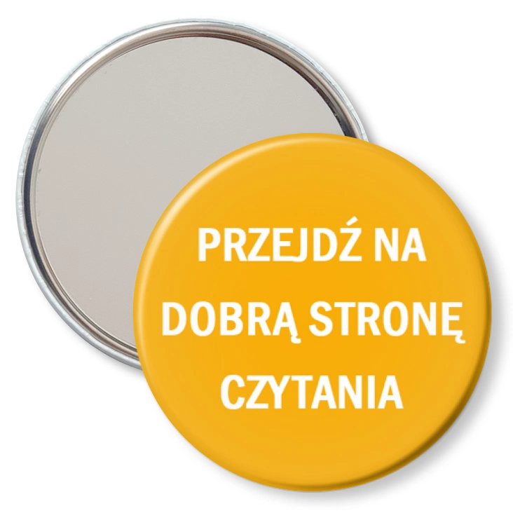 przypinka lusterko Przejdź na dobrą stronę czytania