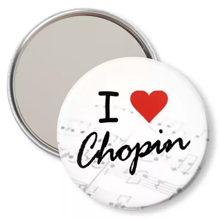 przypinka lusterko I love Chopin