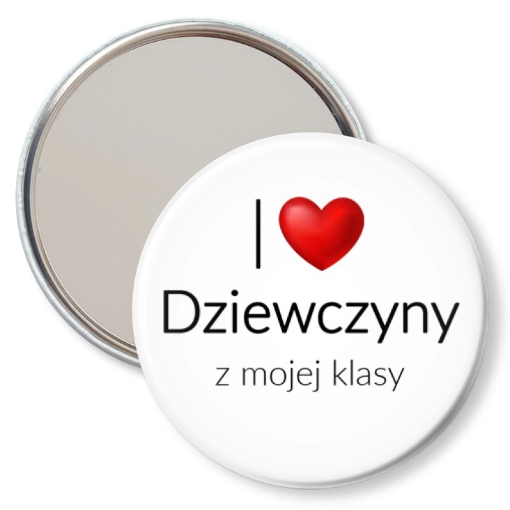 przypinka lusterko I love dziewczyny Dzień Chłopaka