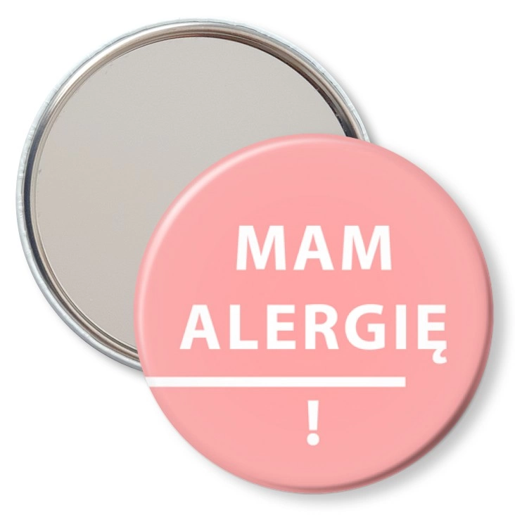przypinka lusterko Mam alergię