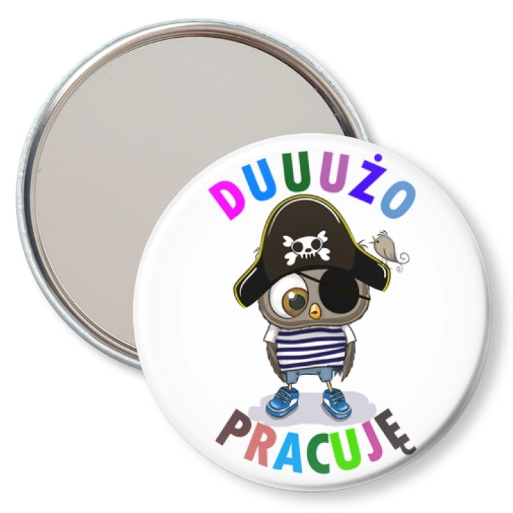 przypinka lusterko Dużo pracuję