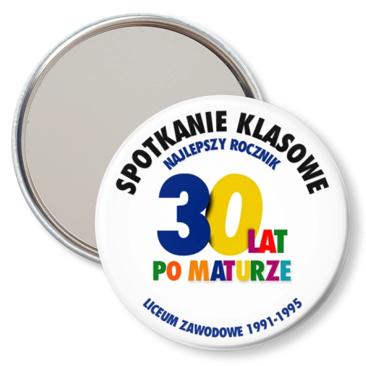 przypinka lusterko Spotkanie 30 lat po maturze Liceum Zawodowe