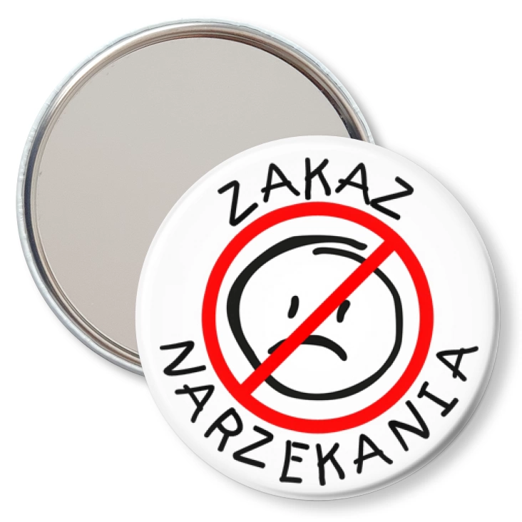 przypinka lusterko Zakaz narzekania