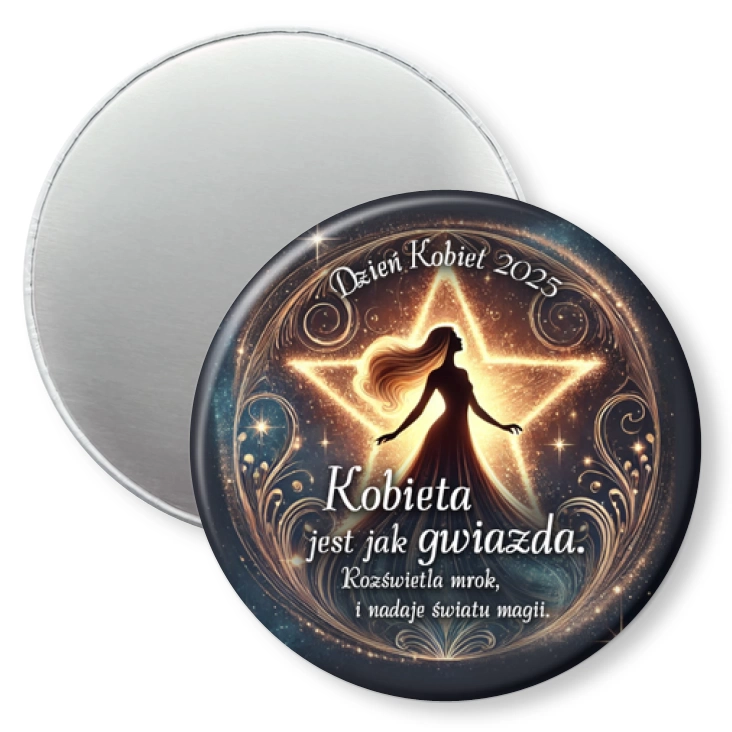 przypinka magnes Kobieta jest jak gwiazda
