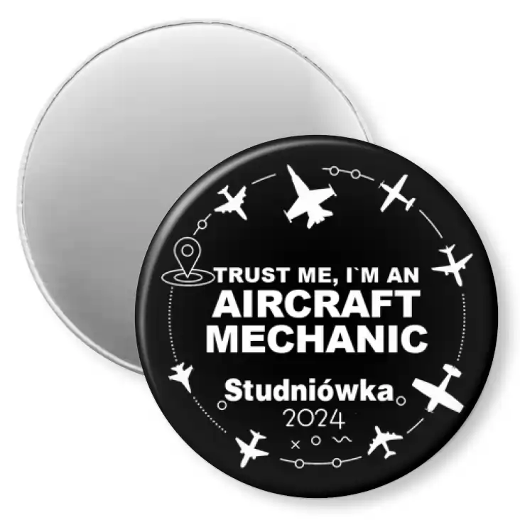 przypinka magnes Studniówka czarna trust me aircraft mechanic