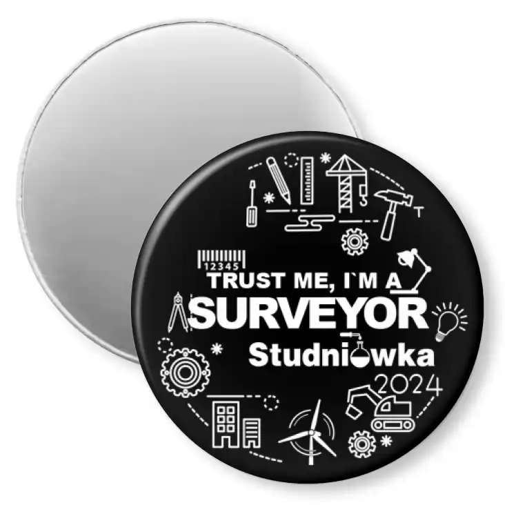 przypinka magnes Studniówka czarna trust me I am surveyor
