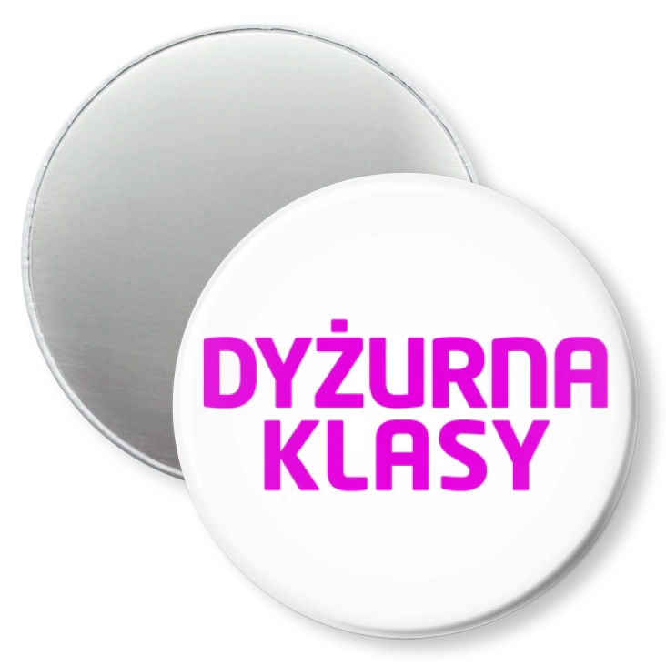 przypinka magnes Dyżurna klasy różowy napis