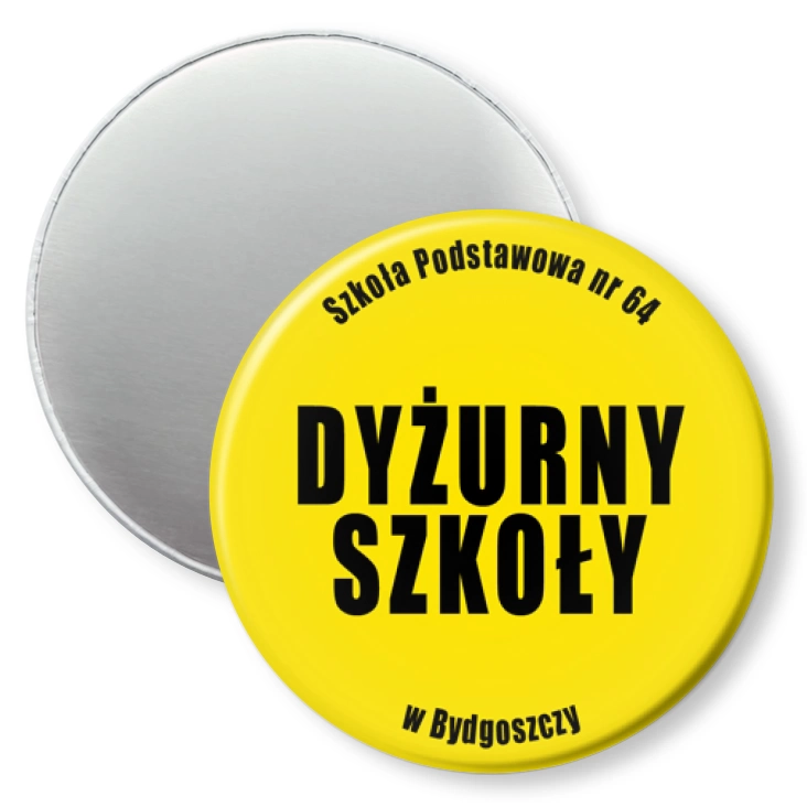 przypinka magnes Dyżurny Szkoły Szkoła Podstawowa Nr 64 w Bydgoszczy