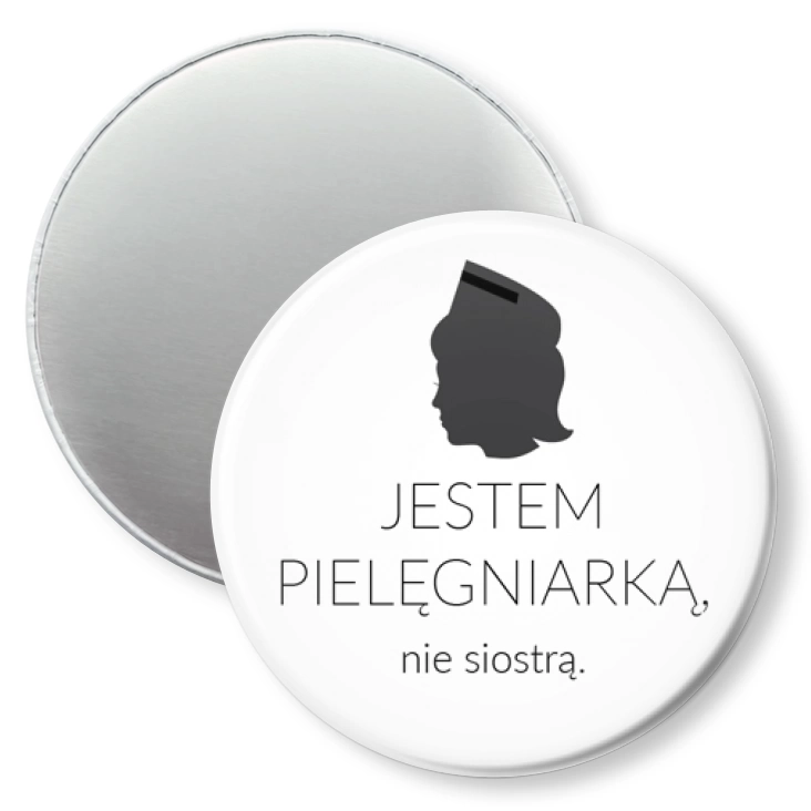 przypinka magnes Jestem pielęgniarką nie siostrą