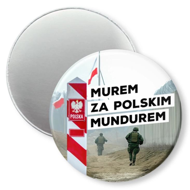 przypinka magnes Murem za polskim mundurem na granicy państwa