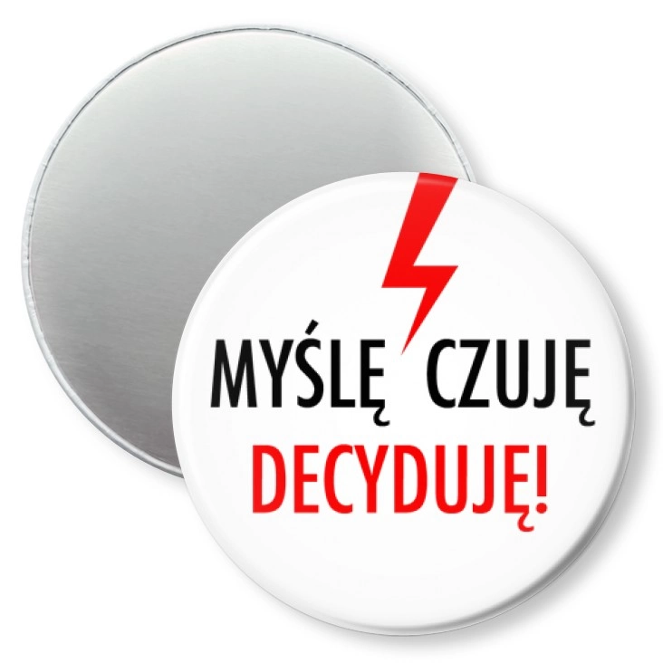 przypinka magnes Myślę Czuję Decyduję