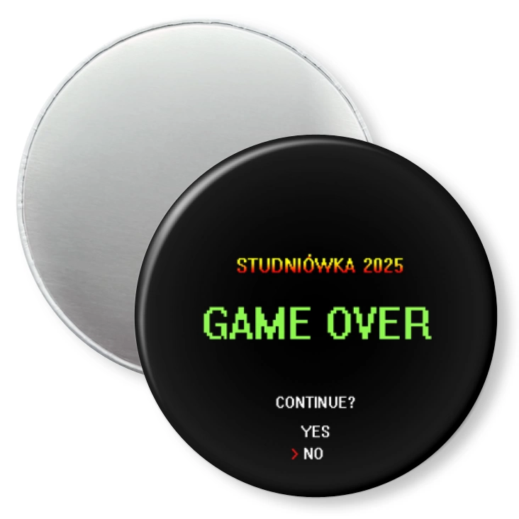 przypinka magnes Studniówka game over continue yes no